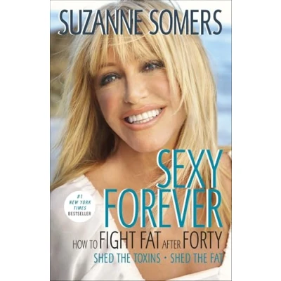 Abbildung von Sexy Forever: How to Fight Fat after Forty