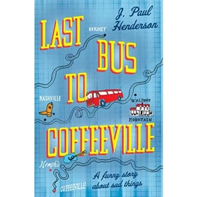 Abbildung von Last Bus to Coffeeville: A funny story about sad things