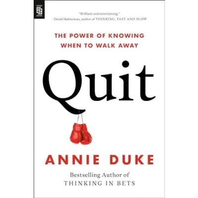 Abbildung von Quit: The Power of Knowing When to Walk Away