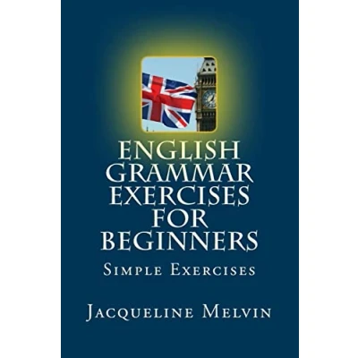 Abbildung von English Grammar Exercises For Beginners: Past Present and Future Forms