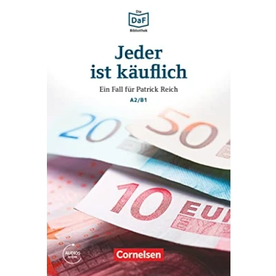 Abbildung von Die DaF Bibliothek A2/B1: Jeder ist käuflich Geheimnis in Kassel Lektüre Mit Audios online