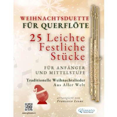 Abbildung von Weihnachtsduette für Querflöte 25 Leichte Festliche Stücke Anfänger und Mittelstufe: Traditionelle Weihnachtslieder aus aller Welt