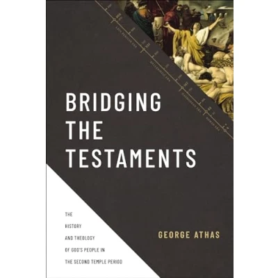 Abbildung von Bridging the Testaments: History and Theology of God’s People in Second Temple Period
