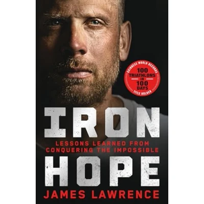 Abbildung von Iron Hope: Lessons Learned from Conquering the Impossible