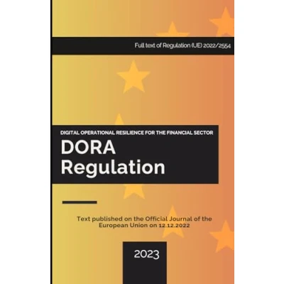 Abbildung von DORA Regulation (EU Digital Operational Resilience Act): Full text of (EU) 2022/2554