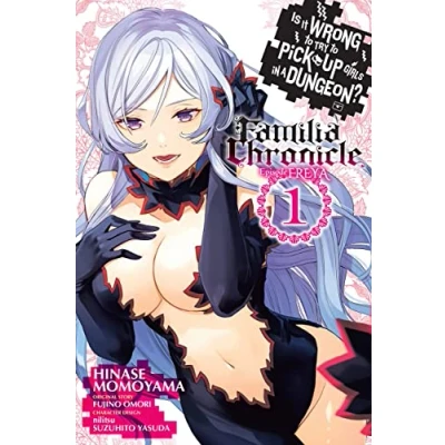 Abbildung von Is It WRONG to Try PICK UP GIRLS in a Dungeon? FAMILIA Chronicle Episode Freya, Vol. 1 (manga) (IS DUNGEON FREYA GN)