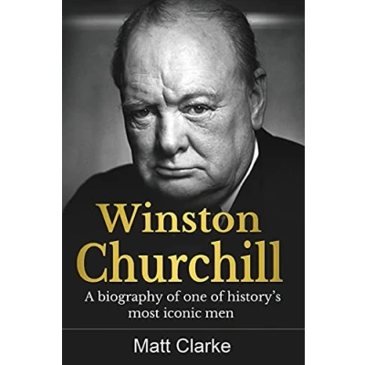 Abbildung von Winston Churchill: A Biography of one history&#039;s most iconic men