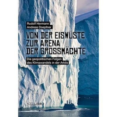 Abbildung von Von der Eiswüste zur Arena Grossmächte: Die geopolitischen Folgen des Klimawandels in Arktis