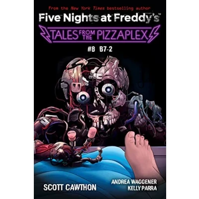 Abbildung von Five Nights at Freddy&#039;s: #8: B7 2: An Afk Book (2023)