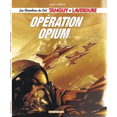 Abbildung von Les Chevaliers du ciel Tanguy et Laverdure Tome 2 Opération Opium