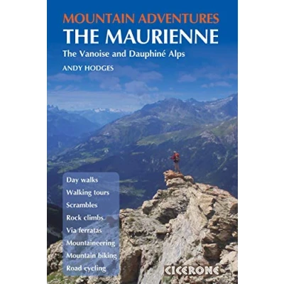 Abbildung von Mountain Adventures in the Maurienne: Summer routes for a multi activity holiday French Alps (Cicerone guidebooks)