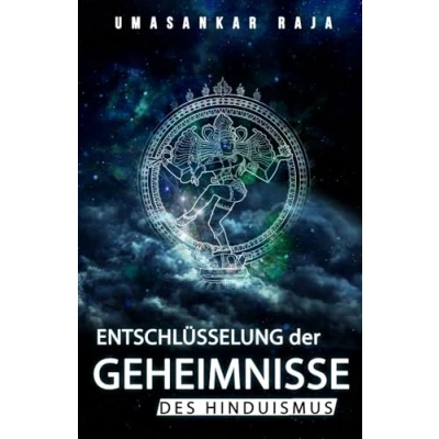 Abbildung von Entschlüsselung der Geheimnisse des Hinduismus: Entdecken Sie die unerforschte Seite Hinduismus
