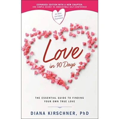Abbildung von Love in 90 Days: The Essential Guide to Finding Your Own True