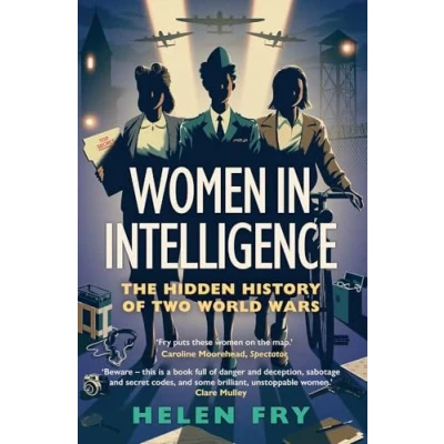 Abbildung von Women in Intelligence: The Hidden History of Two World Wars