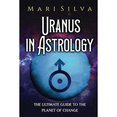 Abbildung von Uranus in Astrology: the Ultimate Guide to Planet of Change (Planets Astrology)