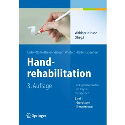 Abbildung von Handrehabilitation: Für Ergotherapeuten und Physiotherapeuten, Band 1: Grundlagen, Erkrankungen