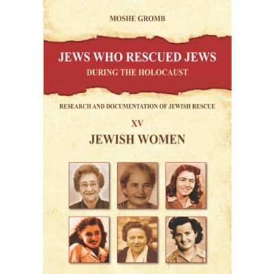 Abbildung von Jews who rescued during the Holocaust: Research and Documentation of Jewish Rescue (The Encyclopedia Holocaust, Band 15)