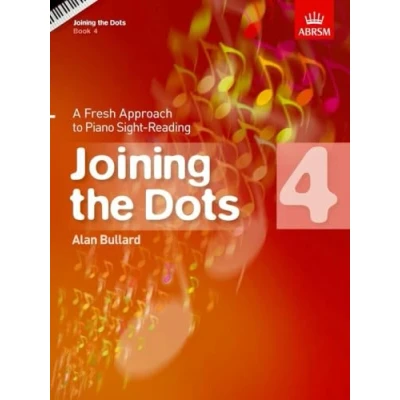 Abbildung von Joining the dots Book 4: A Fresh Approach to Piano Sight Reading (Joining (ABRSM))