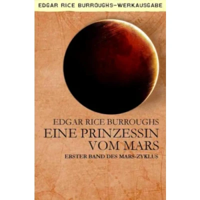 Abbildung von EINE PRINZESSIN VOM MARS: Erster Band des MARS Zyklus