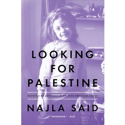 Abbildung von Looking for Palestine: Growing Up Confused in an Arab American Family