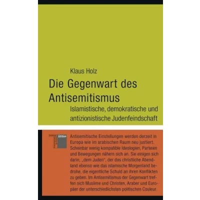 Abbildung von Die Gegenwart des Antisemitismus. Islamistische, demokratische und antizionistische Judenfeindschaft (kleine reihe)