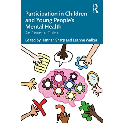 Abbildung von Participation in Children and Young People’s Mental Health: An Essential Guide