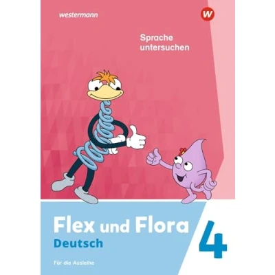 Abbildung von Flex und Flora Ausgabe 2021: Heft Sprache untersuchen 4 (Druckschrift) Für die Ausleihe