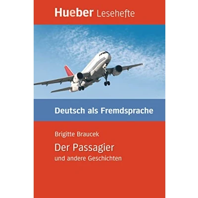 Abbildung von Der Passagier und andere Geschichten: Deutsch als Fremdsprache / Leseheft (Lesehefte Fremdsprache)