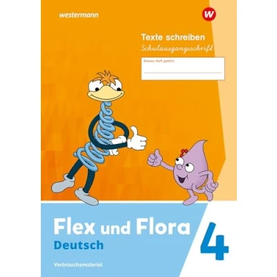 Abbildung von Flex und Flora Ausgabe 2021: Heft Texte schreiben 4 (Schulausgangsschrift) Verbrauchsmaterial: 4. Verbrauchsmaterial