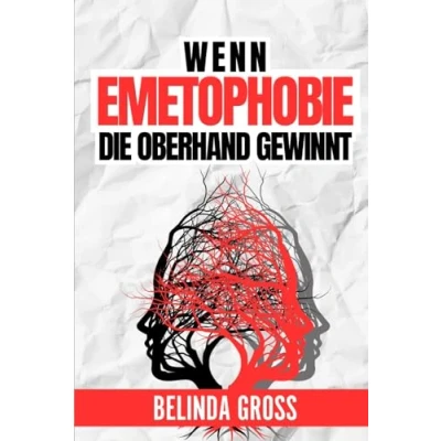 Abbildung von Wenn Emetophobie die Oberhand gewinnt: Lernen Sie, wie Sie Angst vor dem Erbrechen überwinden und Ihr leben können