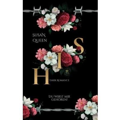 Abbildung von HIS: Du wirst mir gehören! (Dark Romance) (Die Rinaldi Dilogie, Band 1)