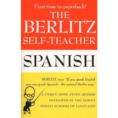 Abbildung von the Berlitz Self Teacher Spanish: A Unique Home Study Method Developed by Famous Schools of Language