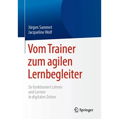 Abbildung von Vom Trainer zum agilen Lernbegleiter: So funktioniert Lehren und Lernen in digitalen Zeiten