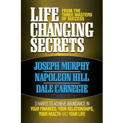 Abbildung von Life Changing Secrets From the Three Masters of Success: 3 Habits to Achieve Abundance in Your Finances, Health and