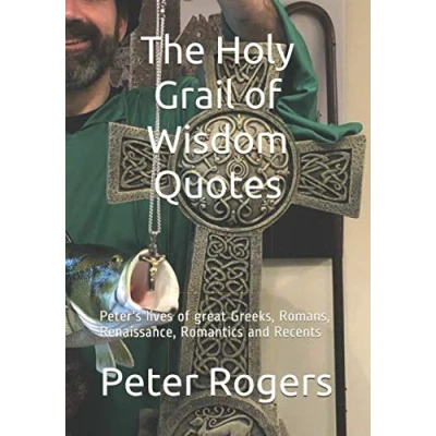 Abbildung von The Holy Grail of Wisdom Quotes: Peter&#039;s lives great Greeks, Romans, Renaissance, Romantics and Recents