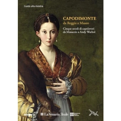 Abbildung von Capodimonte da Reggia a Museo: cinque secoli di capolavori alla Venaria Reale. Guida Breve (Arte)