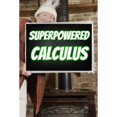 Abbildung von Superpowered Calculus: Limits, Derivatives, and Integrals (Superpowered Mathematics)