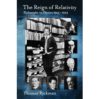 Abbildung von the Reign of Relativity: Philosophy in Physics 1915 1925 (Oxford Studies Science)