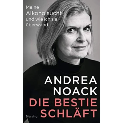 Abbildung von Die Bestie schläft: Meine Alkoholsucht und wie ich sie überwand