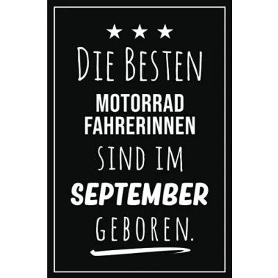 Abbildung von Die besten Motorradfahrerinnen sind im September geboren: Notizbuch A5 I Dotted 160 Seiten Tolles Geschenk für Kollegen, Familie &amp; Freunde