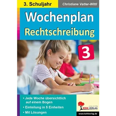 Abbildung von Wochenplan Rechtschreibung / Klasse 3: Jede Woche übersichtlich auf einem Bogen! (3. Schuljahr)