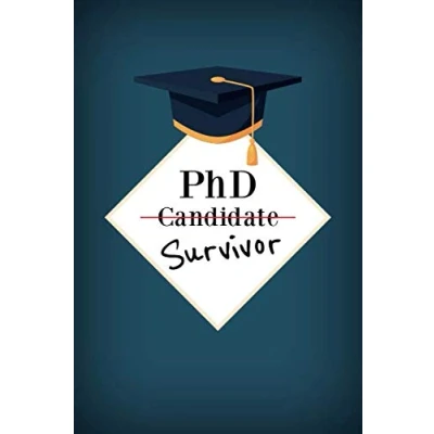 Abbildung von PhD Survivor: Notizbuch für Kandidaten Doktoranten 120 karierte Seiten (ca. DIN A5) Journal Tagebuch Tagesplaner Terminkalender