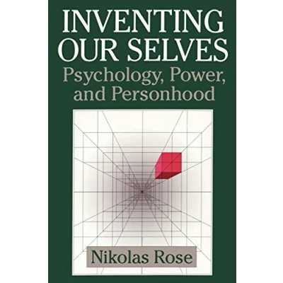 Abbildung von Inventing our Selves: Psychology, Power, and Personhood (Cambridge Studies in the History of Psychology)