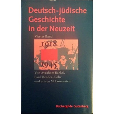 Abbildung von Deutsch jüdische Geschichte in der Neuzeit, 4 Bde., Bd.4, Aufbruch und Zerstörung 1918 1945