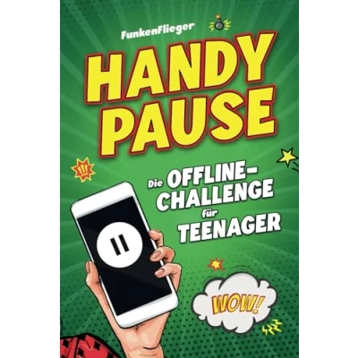 Abbildung von Handypause: Die Offline Challenge für Teenager ohne Handy zu mehr Achtsamkeit, Kreativität und Ausgeglichenheit!
