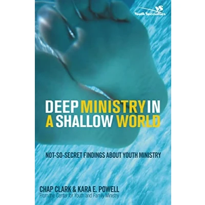 Abbildung von Deep Ministry in a Shallow World: Not So Secret Findings about Youth (Youth Specialties (Paperback))