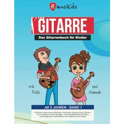 Abbildung von Das Gitarrenbuch für Kinder ab 5 Jahren Band 1: Einfacher Gitarre lernen Die Gitarrenschule (DIN A4) mit Lernvideos zu den ... Kinder, 1)