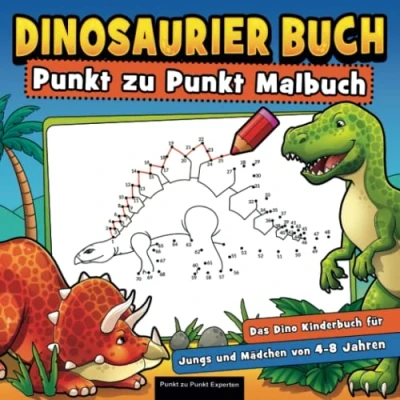 Abbildung von Dinosaurier Buch Punkt zu Malbuch: Das Dino Kinderbuch für Jungs und Mädchen von 4 bis 8 Jahren