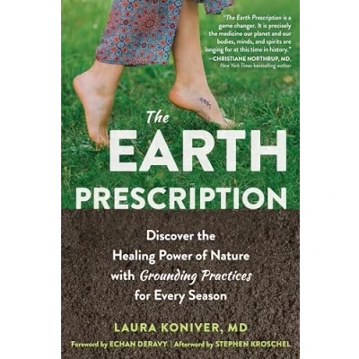 Abbildung von the Earth Prescription: Discover Healing Power of Nature with Grounding Practices for Every Season