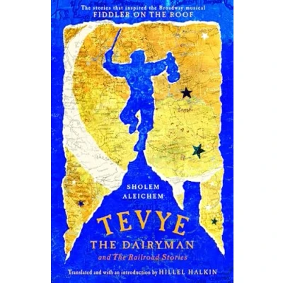Abbildung von Tevye The Dairyman and Railroad Stories (Library of Yiddish Classics)